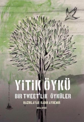 Yitik Öykü Bir Tweet'lik Öyküler