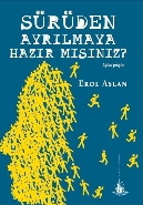 Sürüden Ayrılmaya Hazır mısınız