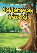 Saklanmak Güzeldi Çocuklar İçin Oyun Öyküleri