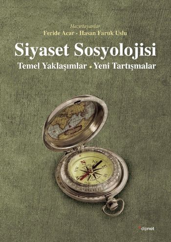 Siyaset Sosyolojisi Temel Yaklaşımlar Yeni Tartışmalar