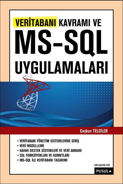 Veritabanı Kavramı ve MS SQL Uygulamaları