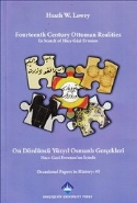 Fourteenth Century Ottoman Realities On Dördüncü Yüzyıl Osmanlı Gerçekleri