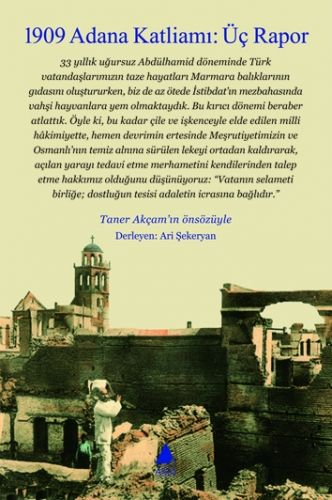 1909 Adana Katliamı Üç Rapor
