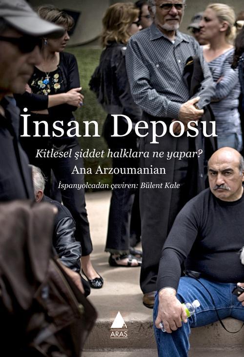 İnsan Deposu Kitlesel Şiddet Halklara Ne Yapar