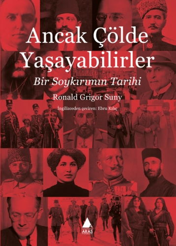 Ancak Çölde Yaşayabilirler Bir Soykırım Tarihi