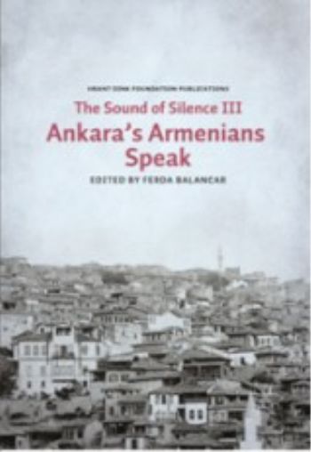 Ankara's Armenians Speak The Sounds of Silence 3
