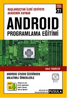 Android Programlama Eğitimi Güncellenmiş 7. Baskı