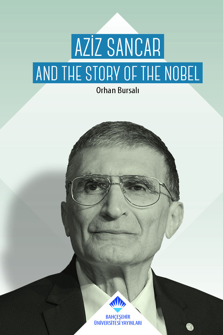 Aziz Sancar Aziz Sancar and the Story of Nobel