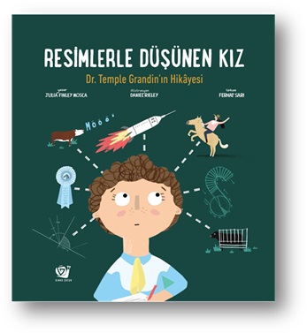 Resimlerle Düşünen Kız Dr. Temple Grandin'in Hikayesi