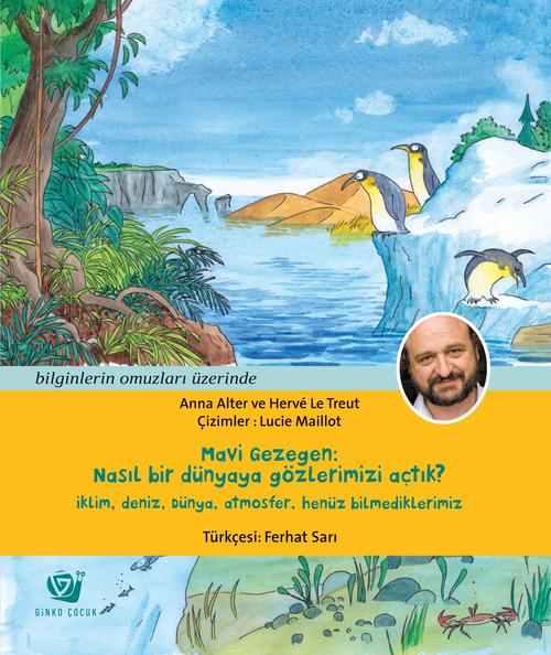 Mavi Gezegen Nasıl Bir Dünyaya Gözlerimizi Açtık İklim Deniz Dünya Atmosfer Henüz Bilmedikler