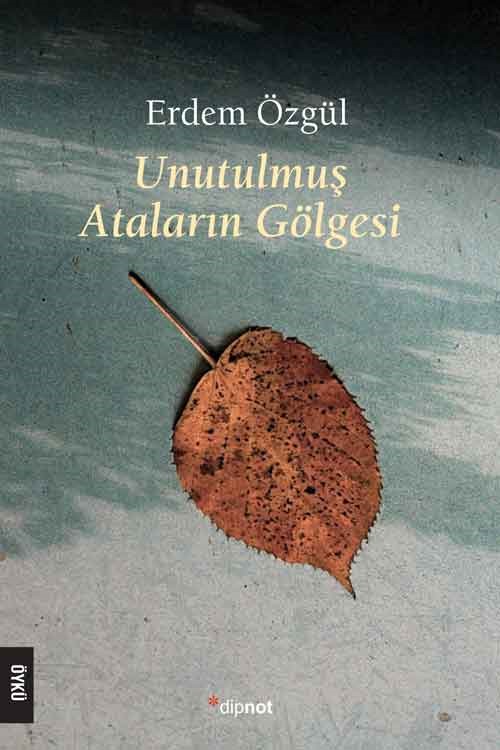 Unutulmuş Ataların Gölgesi