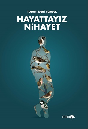 Hayattayız Nihayet