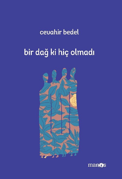 Bir Dağ Ki Hiç Olmadı