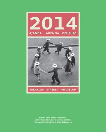 2014 Ajanda Sokaklar Hrant Dink Vakfı Yayınları