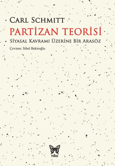 Partizan Teorisi Siyasal Kavramı Üzerine Bir Arasöz