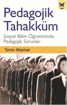 Pedagojik Tahakküm Sosyal Bilim Öğretiminde Pedagojik Sorunlar