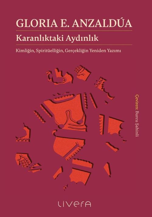Karanlıktaki Aydınlık Kimliğin Spiritüelliğin Gerçekliğin Yeniden yazımı