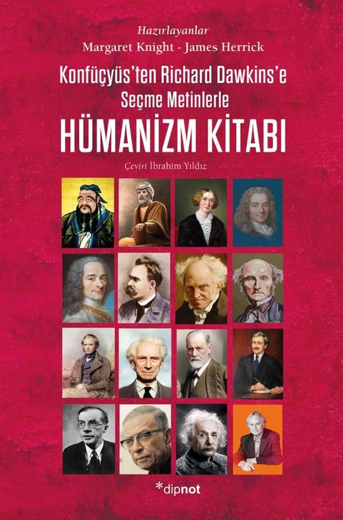 Hümanizm Kitabı Konfüçyüs'ten Richard Dawkins'e Seçme Metinlerle