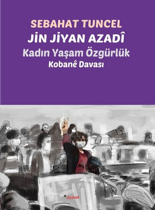 Jin Jiyan Azadi Kadın Yaşam Özgürlük
