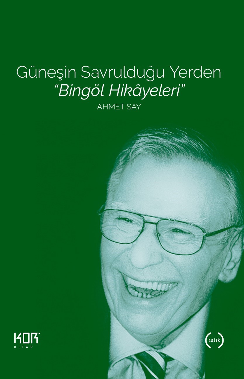 Bingöl Hikayeleri Güneşin Savrulduğu Yerden