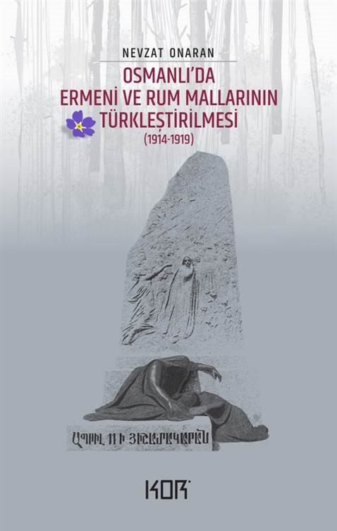 Osmanlı'da Ermeni ve Rum Mallarının Türkleştirilmesi 1914 1919 Emval i Metrukenin Tasfiyesi 1
