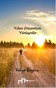 Yolun Ortasından Yürüyenler