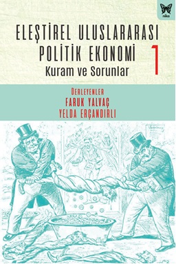 Eleştirel Uluslararası Politik Ekonomi 1 Kuram ve Sorunlar