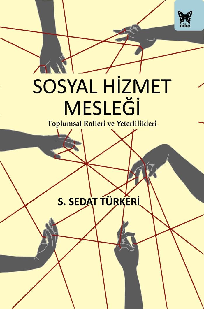 Sosyal Hizmet Mesleği Toplumsal Rolleri ve Yeterlilikleri