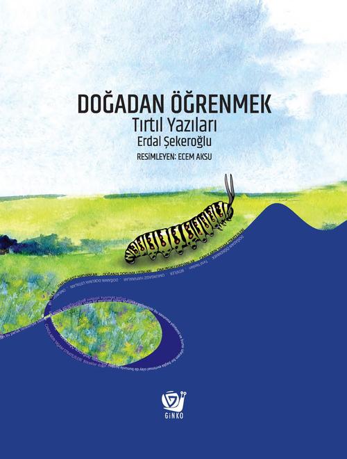 Doğadan Öğrenmek Tırtıl Yazıları