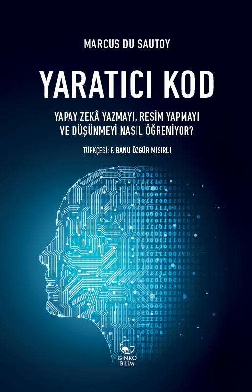 Yaratıcı Kod Yapay Zeka Yazmayı Resim Yapmayı ve Düşünmeyi Nasıl Öğreniyor