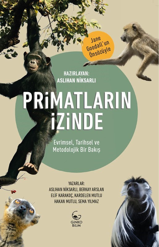 Primatların İzinde Evrimsel Tarihsel ve Metodolojik Bir Bakış