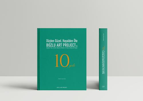 Düşten Güzel Hayalden Öte Bozlu Art Projectin 10 Yılı