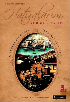 Hatıralarım Kaybolan Bir Dünya İstanbul 1800 1920