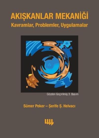 Akışkanlar Mekaniği Kavramlar Problemler Uygulamalar CD'li Güncelleştirilmiş Tekrar Baskı