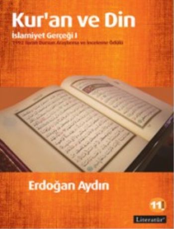 Kur'an ve Din İslamiyet Gerçeği 1 Gözden Geçirilmiş 3.baskı