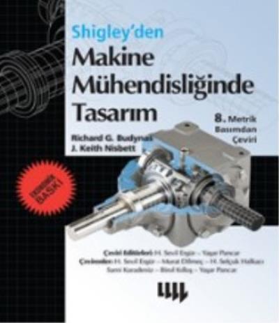 Shigley'den Makine Mühendisliğinde Tasarım 8.Metrik Basımdan Çeviri Ekonomik Baskı