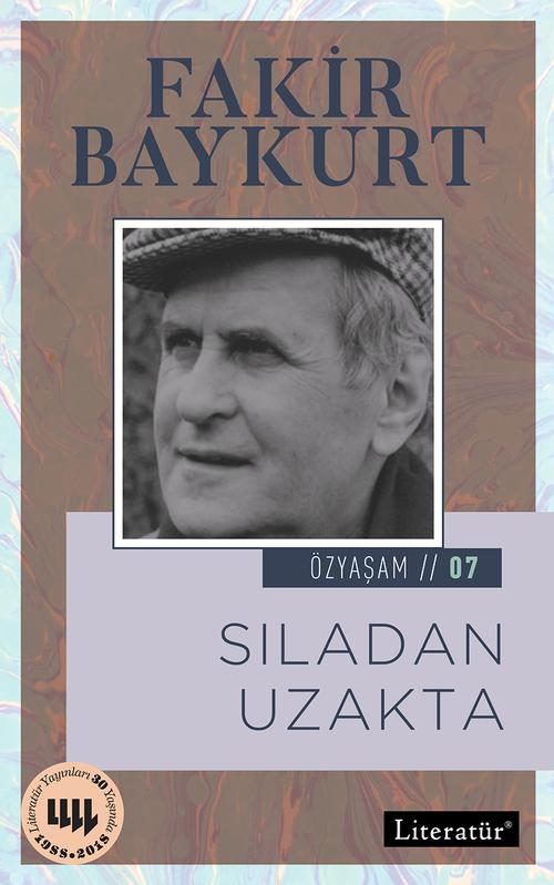 Özyaşam Öyküsü 07 Sıladan Uzakta 2.Basım