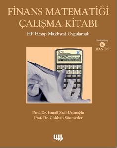 Finans Matematiği Çalışma Kitabı 6. Basım HP Hesap Makinesi Uygulamalı