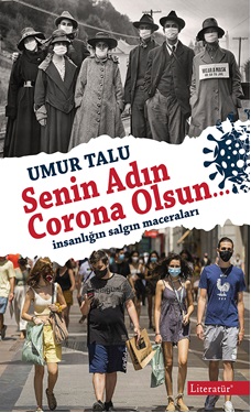 Senin Adın Corona Olsun…