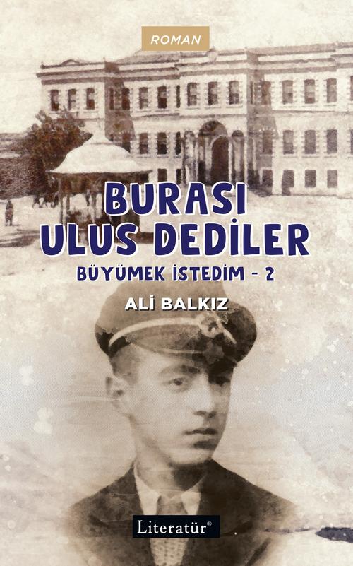 Burası Ulus Dediler Büyümek İstedim 2