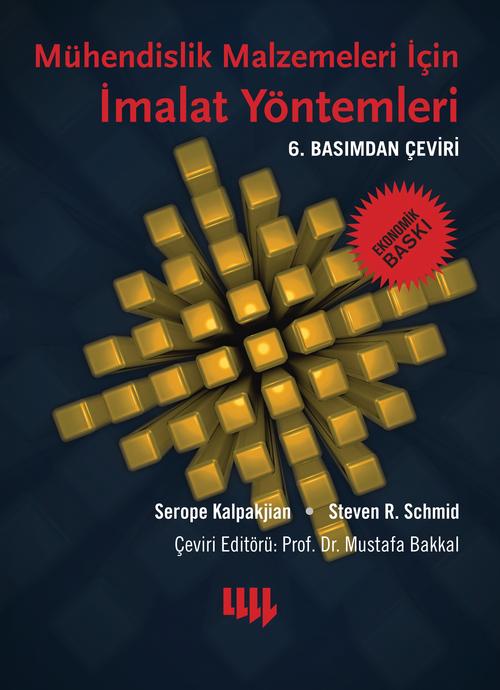 Mühendislik Malzemeleri İçin İmalat Yöntemleri 6.Basımdan Çeviri Ekonomik Baskı