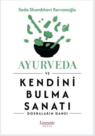 Ayurveda ve Kendini Bulma Sanatı