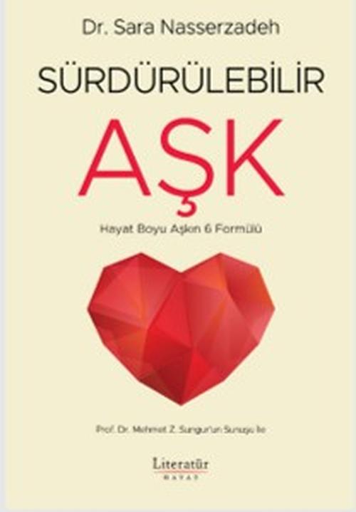 Sürdürülebilir Aşk Hayat Boyu Aşkın 6 Formülü