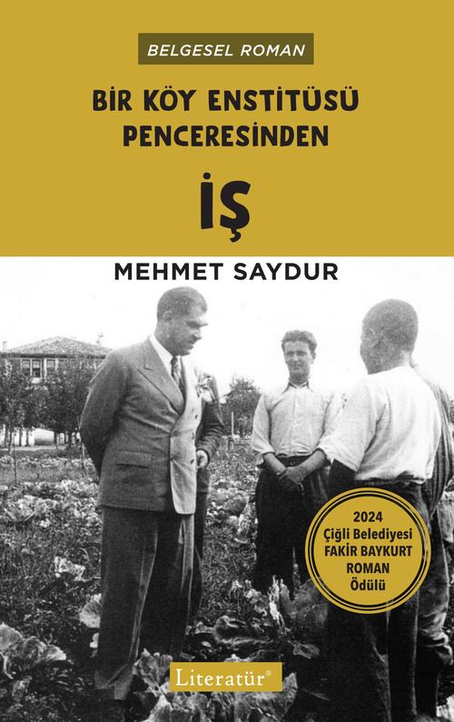 İŞ Bir Köy Enstitüsü Penceresinden