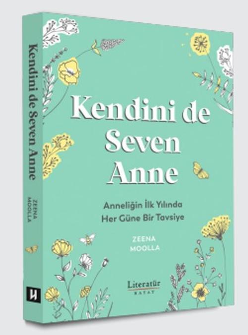 Kendini de Seven Anne Anneliğin İlk Yılında Her Güne Bir Tavsiye