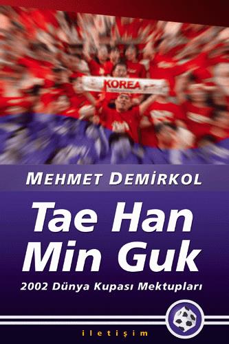 Tae Han Min Guk 2002 Dünya Kupası Mektupları