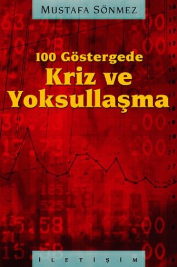 100 Göstergede Kriz ve Yoksullaşma