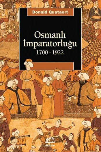 Osmanlı İmparatorluğu 1700 1922