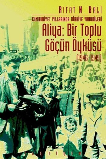 Aliya Bir Toplu Göçün Öyküsü 1946 1949