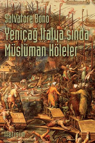 Yeniçağ İtalya'sında Müslüman Köleler